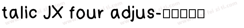 talic JX four adjus字体转换